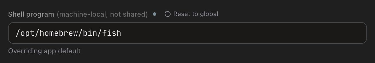 The Shell program field in its overriding state: a muted slate-blue dot and a Reset to global control beside the label, /opt/homebrew/bin/fish in the input, and the note Overriding app default below it